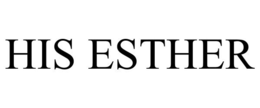 HIS ESTHER trademark