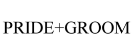PRIDE+GROOM trademark