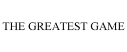 THE GREATEST GAME trademark