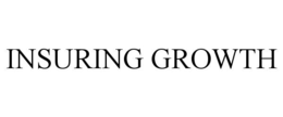 INSURING GROWTH trademark