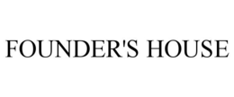 FOUNDER'S HOUSE trademark