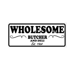 WHOLESOME BUTCHER AND DELI EST. 1964 trademark