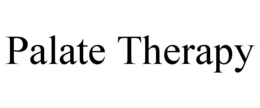 PALATE THERAPY trademark