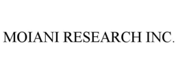 MOIANI RESEARCH INC. trademark