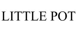 LITTLE POT trademark