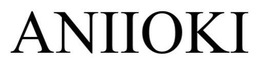 ANIIOKI trademark