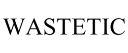 WASTETIC trademark