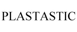 PLASTASTIC trademark
