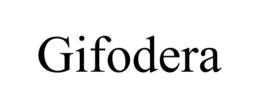 GIFODERA trademark