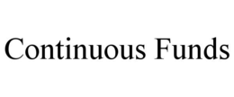 CONTINUOUS FUNDS trademark