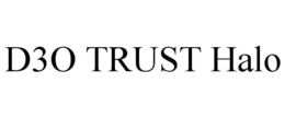 D3O TRUST HALO trademark