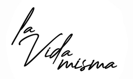 LA VIDA MISMA trademark