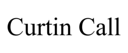 CURTIN CALL trademark