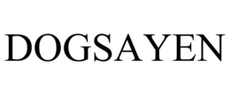 DOGSAYEN trademark
