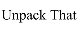 UNPACK THAT trademark