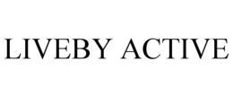LIVEBY ACTIVE trademark