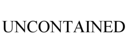 UNCONTAINED trademark
