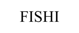 FISHI trademark
