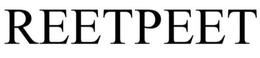 REETPEET trademark