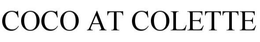 COCO AT COLETTE trademark