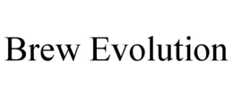 BREW EVOLUTION trademark