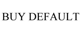 BUY DEFAULT trademark