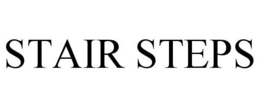 STAIR STEPS trademark