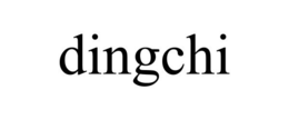 DINGCHI trademark