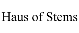 HAUS OF STEMS trademark