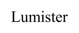 LUMISTER trademark