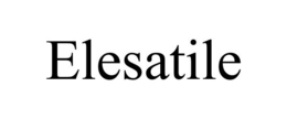 ELESATILE trademark