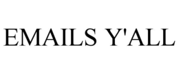 EMAILS Y'ALL trademark