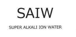 SAIW SUPER ALKALI ION WATER trademark