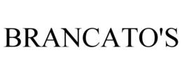 BRANCATO'S trademark