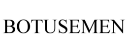BOTUSEMEN trademark