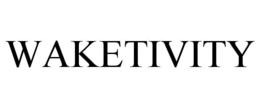 WAKETIVITY trademark
