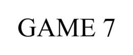 GAME 7 trademark