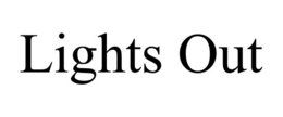 LIGHTS OUT trademark