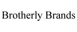 BROTHERLY BRANDS trademark