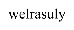 WELRASULY trademark