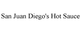 SAN JUAN DIEGO'S HOT SAUCE trademark