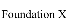 FOUNDATION X trademark