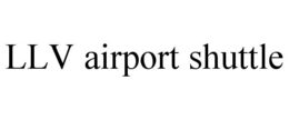 LLV AIRPORT SHUTTLE trademark