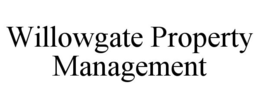 WILLOWGATE PROPERTY MANAGEMENT trademark