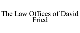 THE LAW OFFICES OF DAVID FRIED trademark