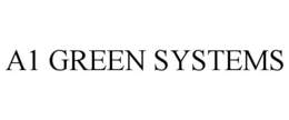 A1 GREEN SYSTEMS trademark