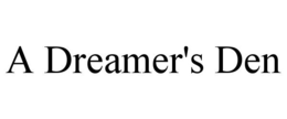 A DREAMER'S DEN trademark