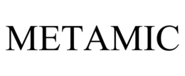 METAMIC trademark