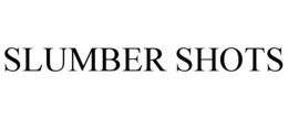 SLUMBER SHOTS trademark