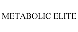 METABOLIC ELITE trademark